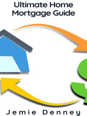 cover image of Ultimate Home Mortgage Guide